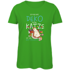 Damen Premium Bio T-Shirt Ich bin nur Deko. Meine Katze ist das Hauptprogramm
