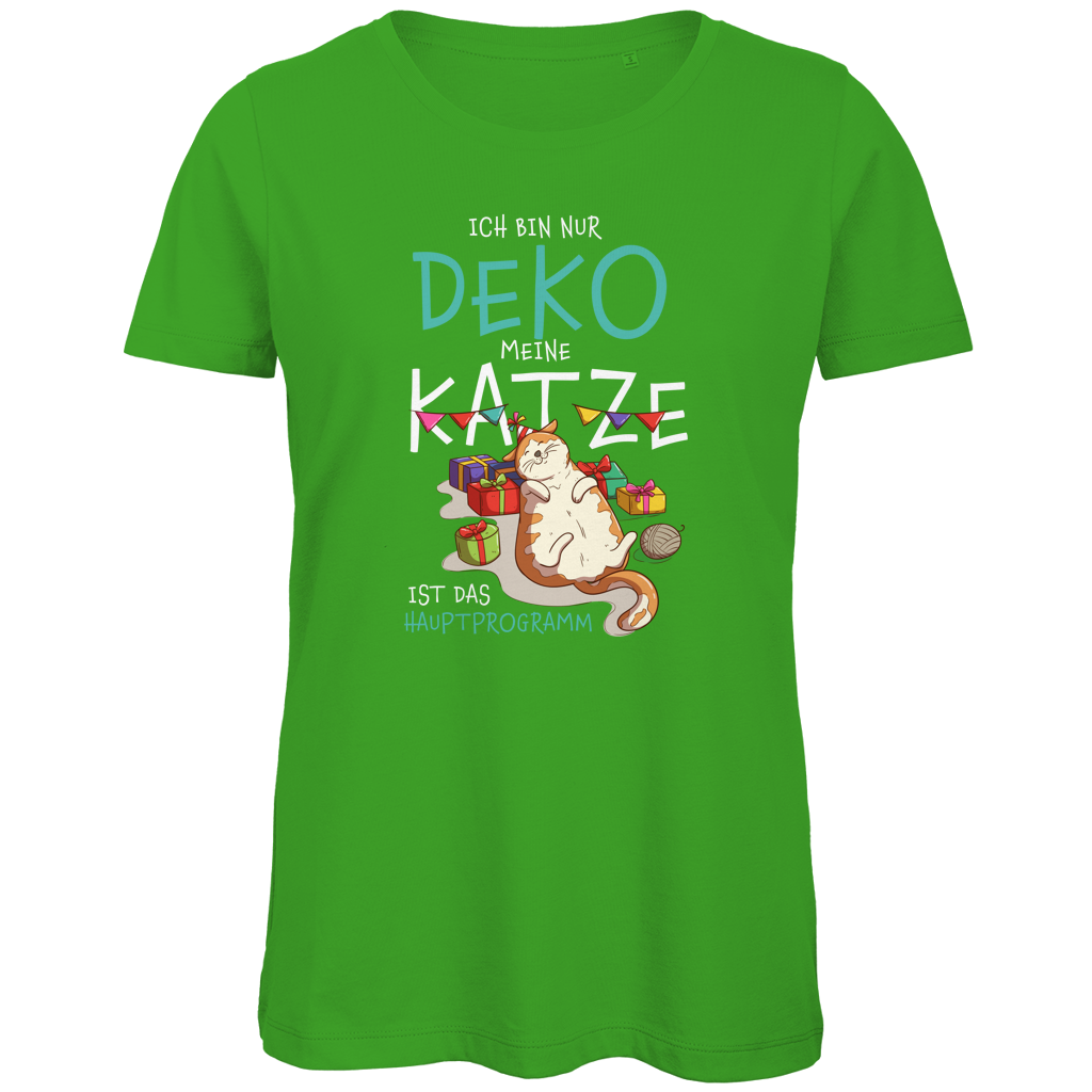 Damen Premium Bio T-Shirt Ich bin nur Deko. Meine Katze ist das Hauptprogramm