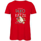 Damen Premium Bio T-Shirt Ich bin nur Deko. Meine Katze ist das Hauptprogramm