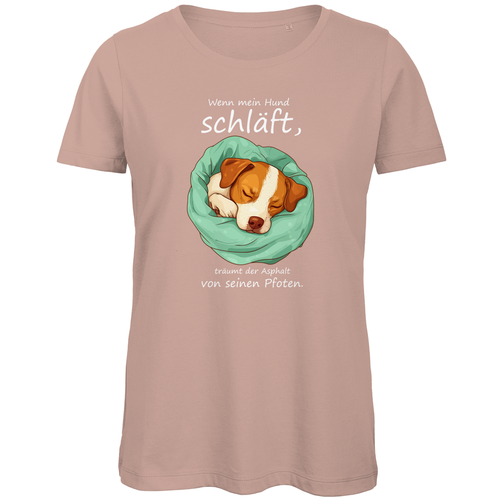 Damen Premium Bio T-Shirt Wenn mein Hund schläft, träumt der Asphalt von seinen Pfoten