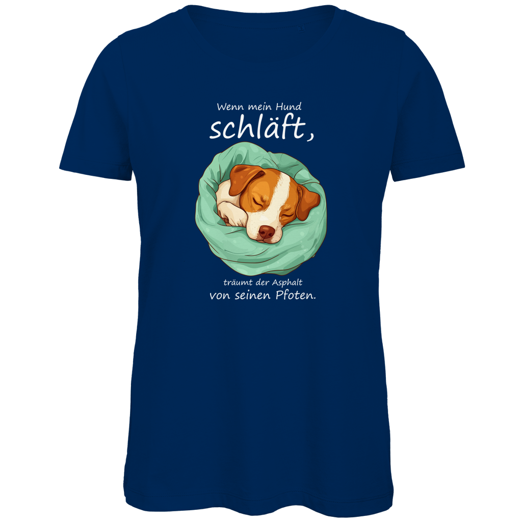 Damen Premium Bio T-Shirt Wenn mein Hund schläft, träumt der Asphalt von seinen Pfoten