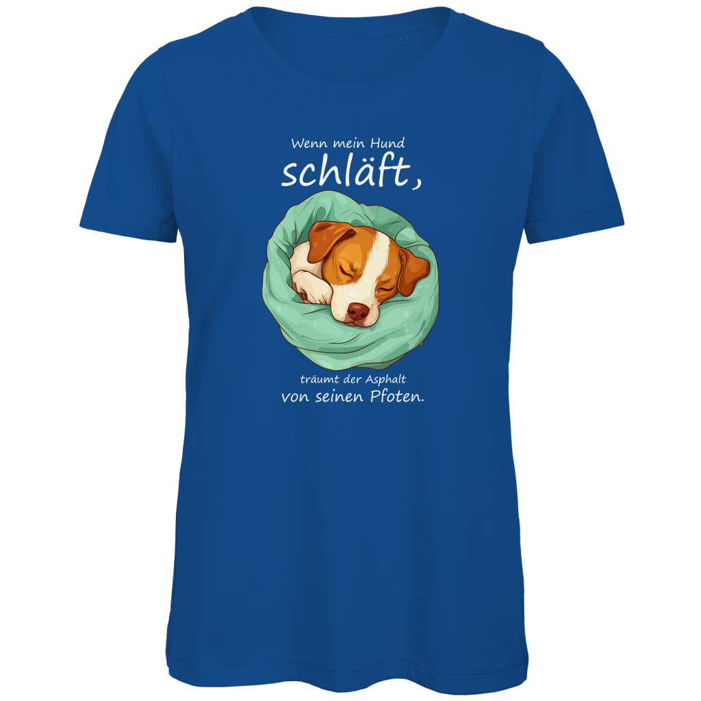 Damen Premium Bio T-Shirt Wenn mein Hund schläft, träumt der Asphalt von seinen Pfoten