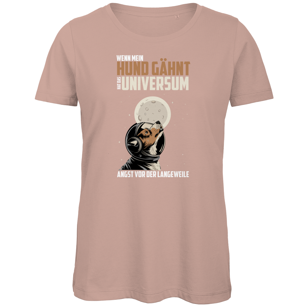 Damen Premium Bio T-Shirt Wenn mein Hund gähnt, hat das Universum Angst vor der Langew