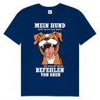 Herren Premium Bio T-Shirt Mein Hund hört nicht auf mich. Er folgt nur Befehlen von obe
