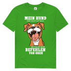 Herren Premium Bio T-Shirt Mein Hund hört nicht auf mich. Er folgt nur Befehlen von obe