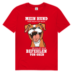Herren Premium Bio T-Shirt Mein Hund hört nicht auf mich. Er folgt nur Befehlen von obe