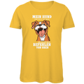Damen Premium Bio T-Shirt Mein Hund hört nicht auf mich. Er folgt nur Befehlen von obe