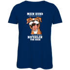Damen Premium Bio T-Shirt Mein Hund hört nicht auf mich. Er folgt nur Befehlen von obe