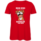 Damen Premium Bio T-Shirt Mein Hund hört nicht auf mich. Er folgt nur Befehlen von obe