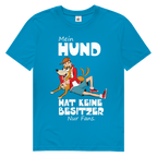 Herren Premium Bio T-Shirt Mein Hund hat keine Besitzer. Nur Fans