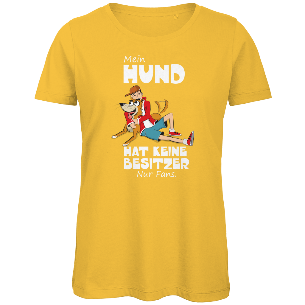 Damen Premium Bio T-Shirt Mein Hund hat keine Besitzer. Nur Fans