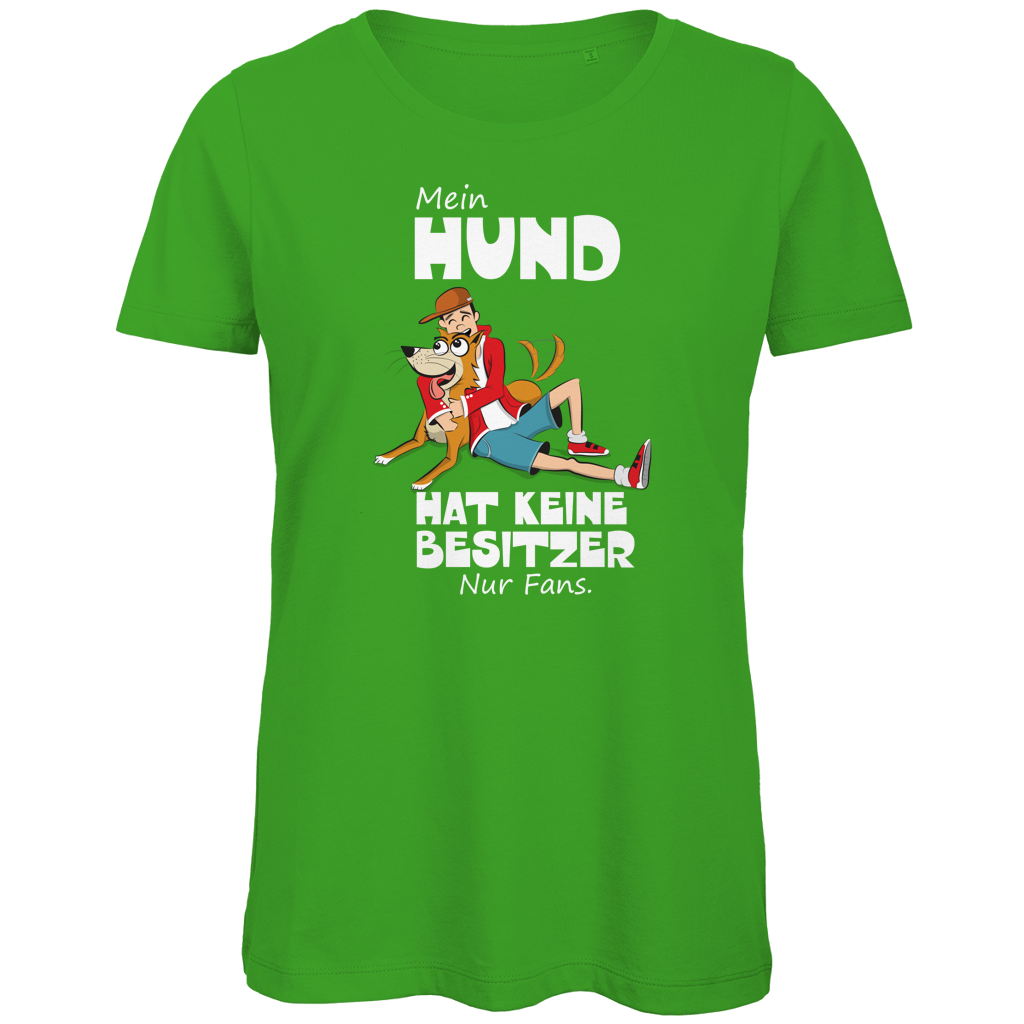 Damen Premium Bio T-Shirt Mein Hund hat keine Besitzer. Nur Fans