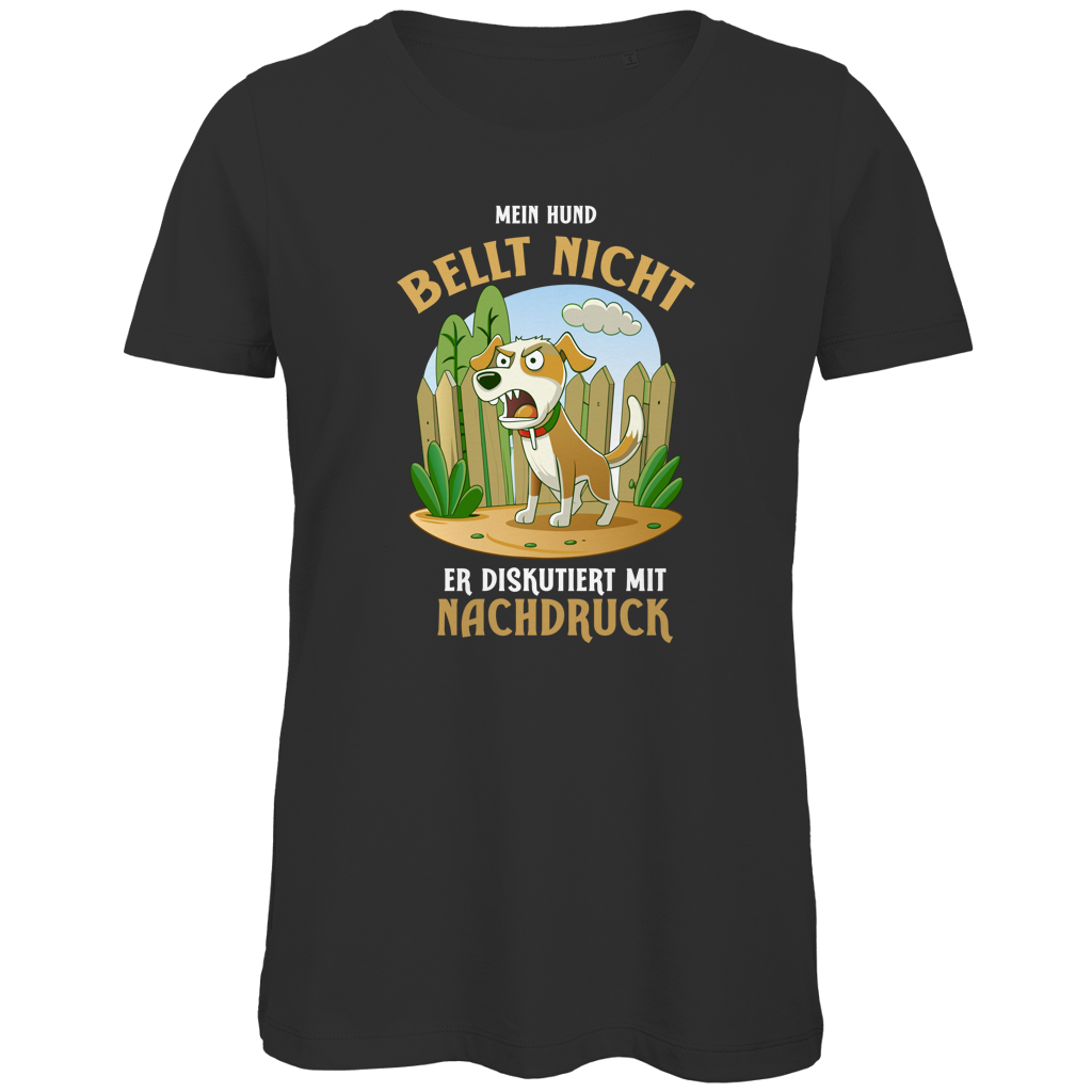Damen Premium Bio T-Shirt Mein Hund bellt nicht. Er diskutiert mit Nachdruck