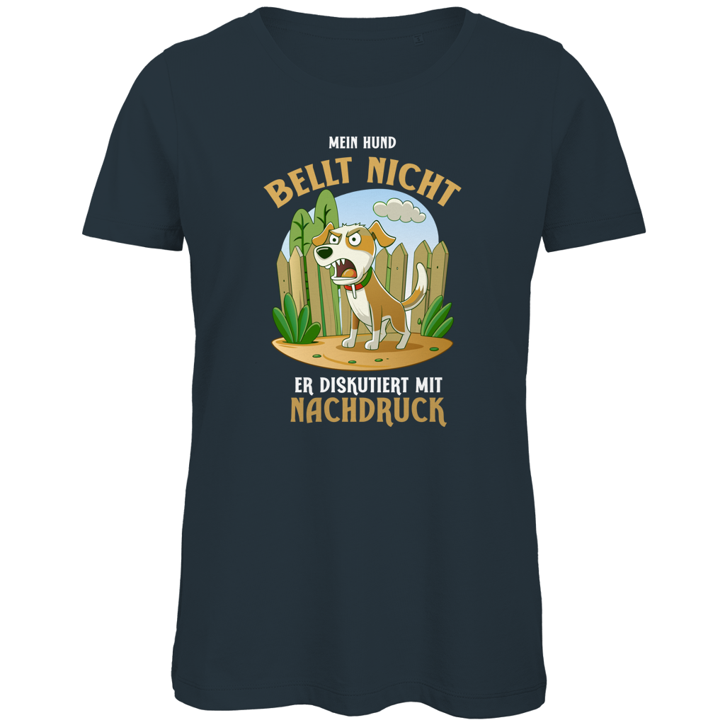 Damen Premium Bio T-Shirt Mein Hund bellt nicht. Er diskutiert mit Nachdruck