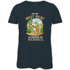 Damen Premium Bio T-Shirt Mein Hund bellt nicht. Er diskutiert mit Nachdruck