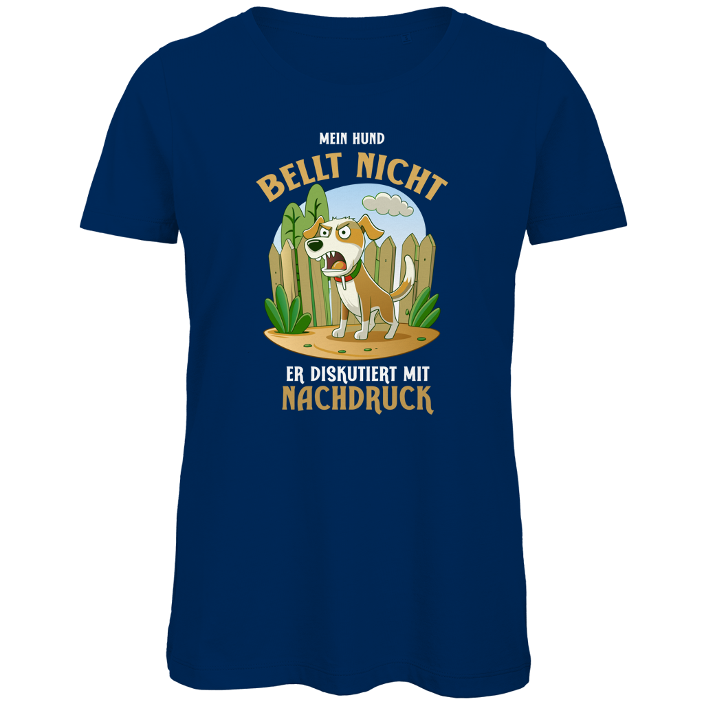 Damen Premium Bio T-Shirt Mein Hund bellt nicht. Er diskutiert mit Nachdruck