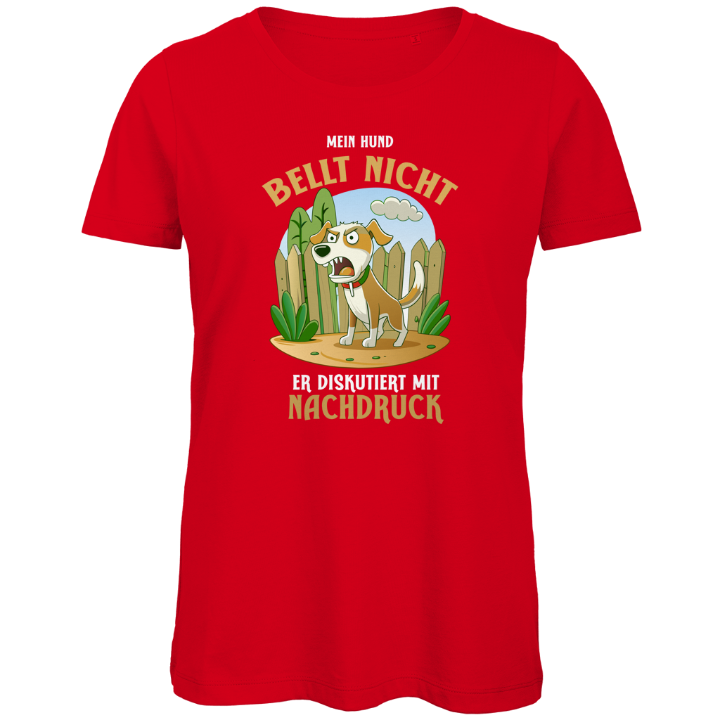 Damen Premium Bio T-Shirt Mein Hund bellt nicht. Er diskutiert mit Nachdruck