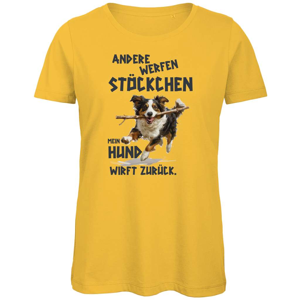 Damen Premium Bio T-Shirt Andere werfen Stöckchen. Mein Hund wirft zurück