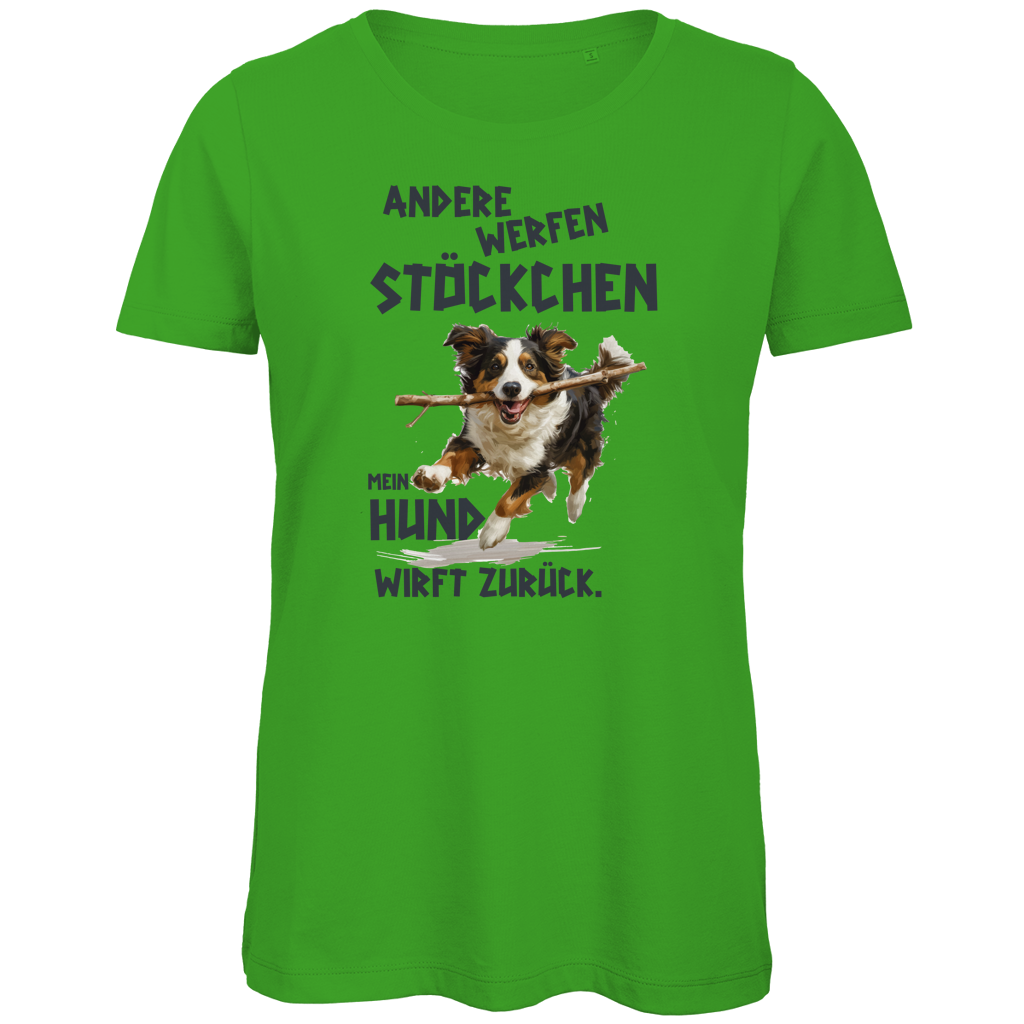 Damen Premium Bio T-Shirt Andere werfen Stöckchen. Mein Hund wirft zurück