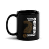 Ich bin nicht gemein. Nur effizient in der Wahrheit Black Glossy Mug with humorous text design.