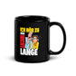 Ich hör zu. Aber nicht lange Black Glossy Mug featuring humorous graphics and a shiny black finish.