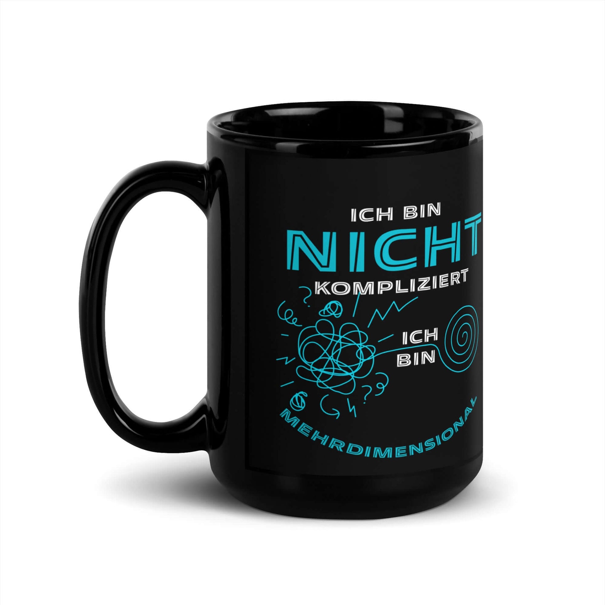 Ich bin nicht kompliziert. Ich bin mehrdimensional Black Glossy Mug with vibrant blue text.